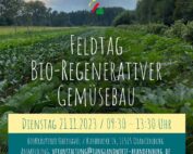 Feldtag Bio-Regenerativer Gemüsebau